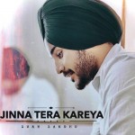 Jinna Tera Kareya - Sukh Sandh