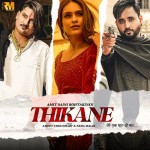 Thikane - Amit Saini Rohtakiya