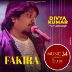 Fakira Episode 3 - Divya Kumar