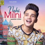 Nahi Milni - Manish Joshi