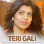 Teri Gali - Sakshi Holkar