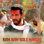 Bam Bam Bole Kaashi