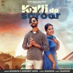 Kalli Da Saroor - Shaddow