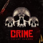 Crime - Teejay Sandhu