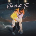 Nachdi Tu - Tanzeel Khan