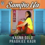 Samjho Na - Krsna Solo