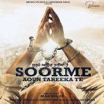 Soorme Aoun Tareeka Te - Arjan Dhillon