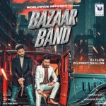 Bazaar Band - Dilpreet Dhillon