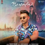 Bewafa 2 - Mani Maan