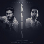 Kyun - Rishabh Shah