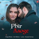 Phir Aaoge - Ami Mishra