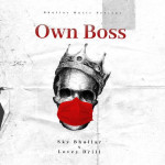 Own Boss - Sky Bhullar