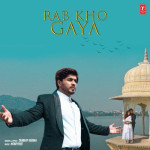 Rab Kho Gaya - Tanmay Verma