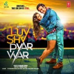 Luv Shv Pyar Vyar - Title Song