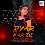 Pyar Kar Di - Jasmeen Akhtar