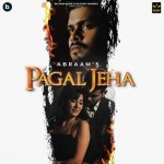 Pagal Jeha - Abraam