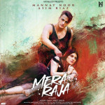 Mera Raja - Mannat Noor