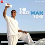 The Pad Man Song