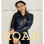 Roar (Dahaad) - Jenny Johal