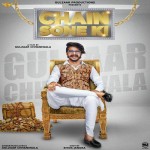 Chain Sone Ki - Gulzaar Chhani