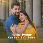 Tujhe Pyaar Karoon Sau Bara -