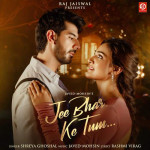 Jee Bhar Ke Tum - Shreya Ghoshal