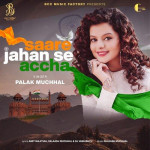 Saare Jahan Se Accha - Palak Muchhal