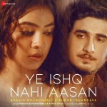 Ye Ishq Nahi Aasan - Farhad Bhiwandiwala