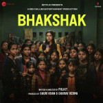 Bhakshak mp3 songs