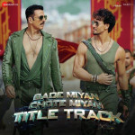 Bade Miyan Chote Miyan (2024) mp3 songs