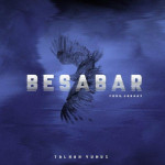 Besabar - Talhah Yunus