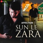 Sun Le Zara - Atul Gautam