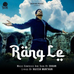 Rang Le - Shaan