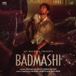 Badmashi - Kulshan Sandhu