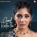 Chand Rootha Tha - Prakash Pra