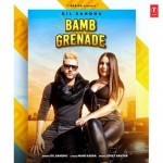 Bamb Grenade - Dil Sandhu