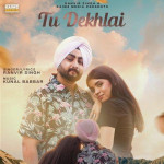 Tu Dekhlai - Ranvir Singh
