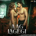 Aag Lagegi - Manish Rawal