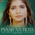 Pyaar Na Hota - Prateeksha Sri