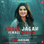 Thodi Jagah Female Version