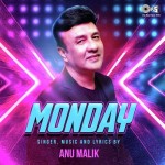 Monday - Anu Malik And Parry G