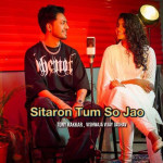 Sitaron Tum So Jao - Tony Kakkar