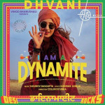 DYNAMITE - Dhvani Bhanushali