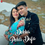 Dekha Pehli Dafa - Mayank Pate