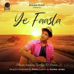 Ye Faasla - Shaan