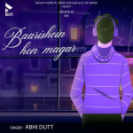 Baarishein Hon Magar - Abhi Du