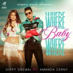 Where Baby Where - Gippy Grewal