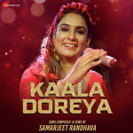 Kaala Doreya - Samarjeet Randhava