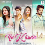 Ya Khuda - Shahid Mallya