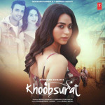 Khoobsurat - Neha Kakkar